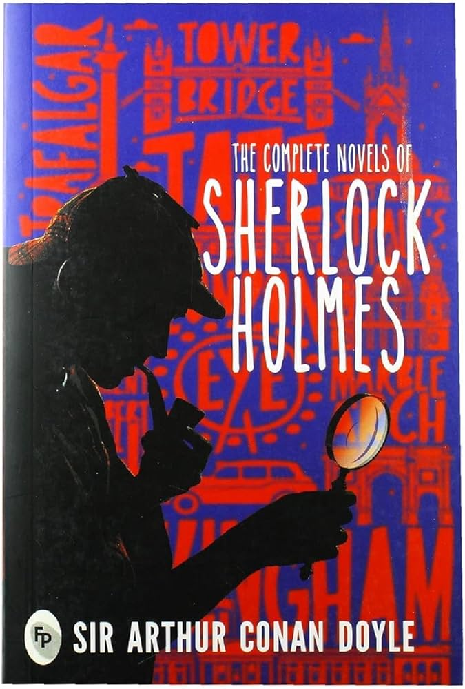 Sherlock Holmes by Arthur Conan Doyle